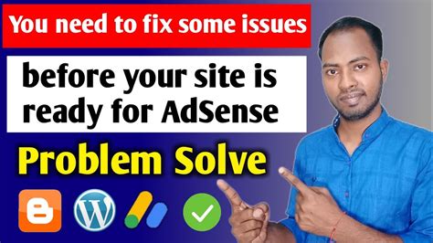 You Need To Fix Some Issues Before Your Site Is Ready For Adsense Youtube