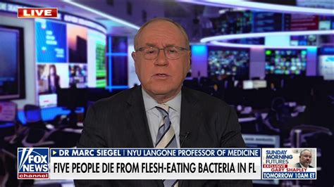 Flesh Eating Bacteria Is Rare Not Contagious Dr Marc Siegel Fox