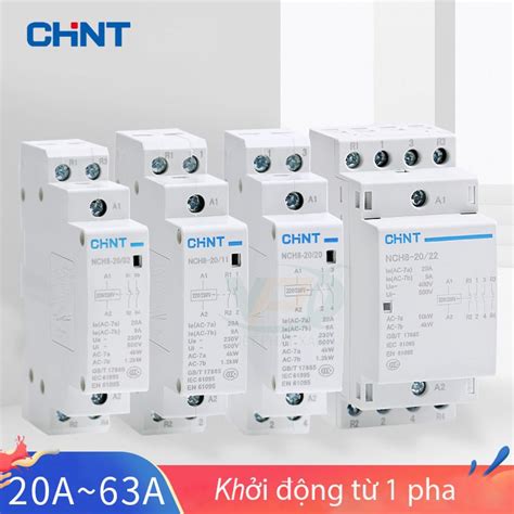 Khởi động từ 1 pha 220v 25A 40A 63A CHINT NCH8 25 20 Shopee Việt Nam