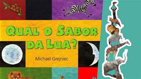 QUAL O SABOR DA LUA Michael Grejniec EDUCAÇÃO INFANTIL YouTube