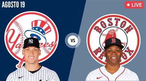 RED SOX De BOSTON Vs YANKEES En Vivo Live Comentarios Agosto 19