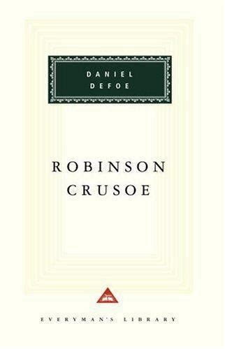 Robinson Crusoe By Daniel Dafoe And Everyman S Library Staff 1992