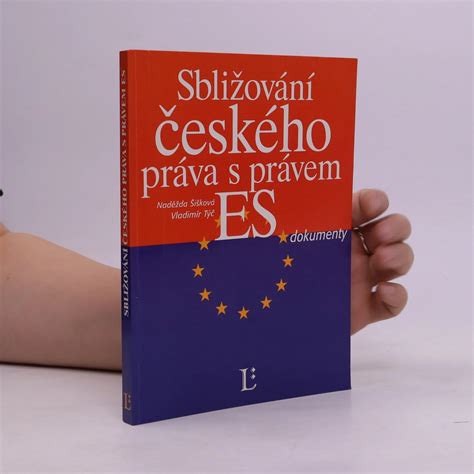 Sbližování českého práva s právem evropských společenství Vladimír