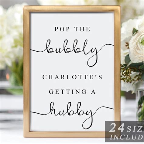 Pop The Bubbly Shes Getting A Hubby Sign Bridal Wedding Etsy