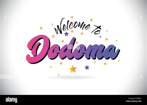 Dodoma Welcome To Word Text With Purple Pink Handwritten Font And Yellow Stars Shape Design