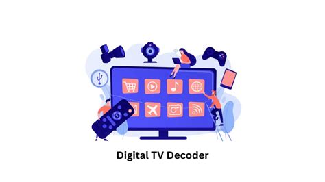 What is a Digital TV Decoder? - Siliconvlsi