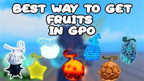 The Best Way On How To Get Fruits In Gpo Update 5 Gpo Free Release