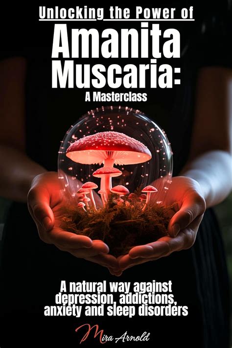 Amazon Unlocking The Power Of Amanita Muscaria A Masterclass A