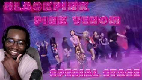 Songwriter Reacts Blackpink Pink Venom Special Stage Youtube