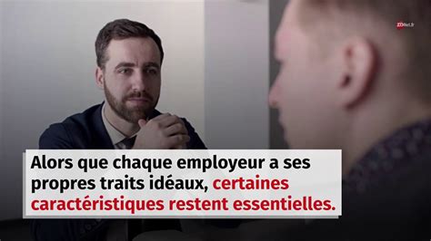 Les Meilleures Qualit S Que Recherchent Les Patrons Chez Leurs Employ S