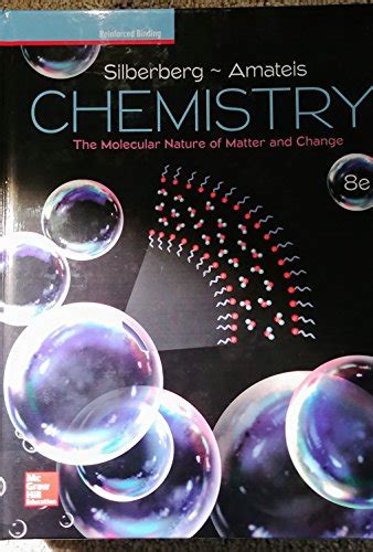 Chemistry: The Molecular Nature of Matter and Change - Martin Silberberg: 9780076805983 - AbeBooks