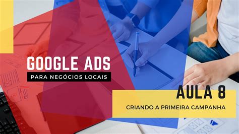 Aula Criando A Primeira Campanha Youtube