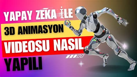 Yapay Zeka İle 3D Animasyon Videosu Nasıl Yapılır AI Animasyon