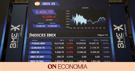 El Ibex 35 Pierde Un 06 Lastrado Por El Efecto Contagio De La Banca