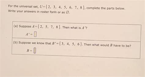 Solved For The Universal Set U {2 3 4 5 6 7 8} Complete