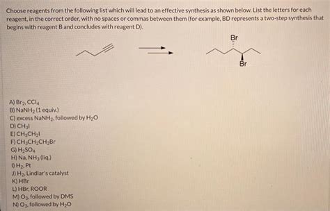 Solved Choose Reagents From The Following List Which Will Chegg