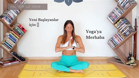 Yogaya Başlangıç Programı Ders 1 Yogaya Yeni Başlayanlar için YouTube