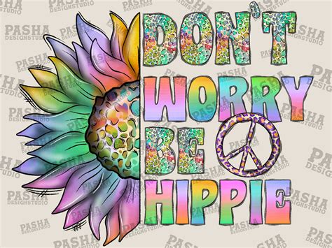 Dont Worry Be Hippie Png Hippie Soul Png Vintage Etsy