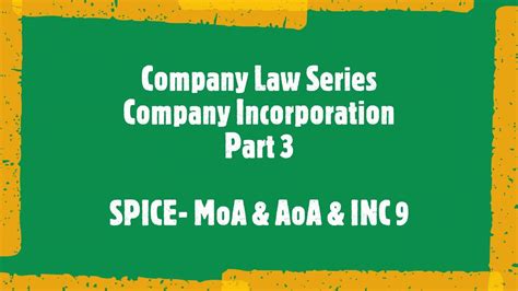 Company Law Series Incorporation Company Final Part SPICE MoA AoA