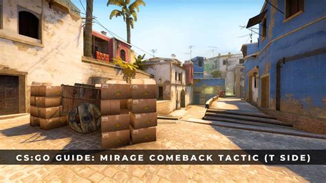 Cs Go Guide Mirage Comeback Tactic T Side