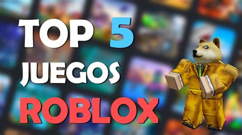 MEJORES JUEGOS DE ROBLOX 2020 TOP 5 ROBLOX YouTube