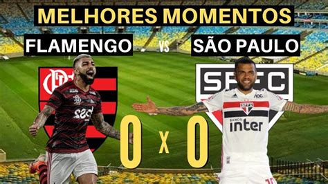 Flamengo X S O Paulo Melhores Momentos Brasileir O Jogo