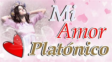 Total 99 Imagen Frases Para Tu Amor Platonico Abzlocal Mx