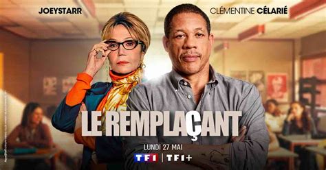 Le remplaçant du 27 mai 2024 lancement de la saison 2 ce soir sur TF1