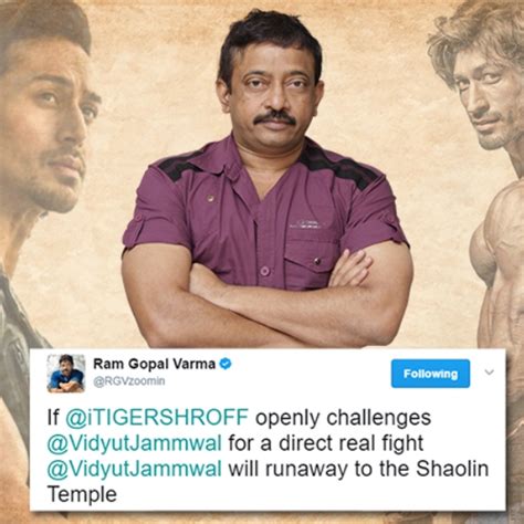 Rgv On Tiger Shroff And Vidyut Ram Gopal Varma And His Controversial