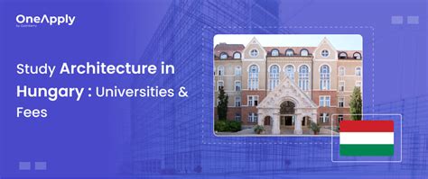 Study Architecture in Hungary: Universities and Fees