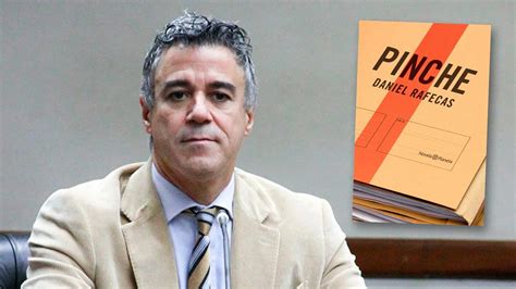 “pinche” El Libro Con El Que El Juez Daniel Rafecas Desnuda Al Narcotrafico Desde La Ficción