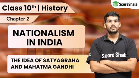 Class 10 History Chapter 2 The Idea Of Satyagraha And Mahatma Gandhi Nationalism In India