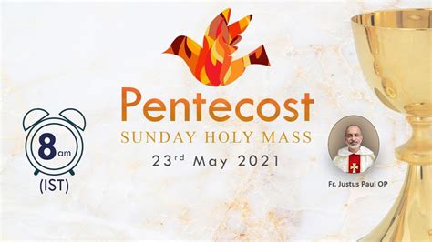 🔴live Pentecost Sunday Holy Mass 23rd May 2021 8 00 Am Ist Fr Justus Paul Op Youtube