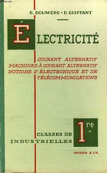 ELECTRICITE COURANT ALTERNATIF MACHINES A COURANT ALTERNATIF NOTIONS