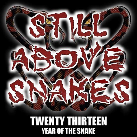 Still Above Snakes Twenty Thirteen Demo Ep Still Above Snakes