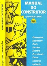 Manual Do Construtor Eng Roberto Chaves