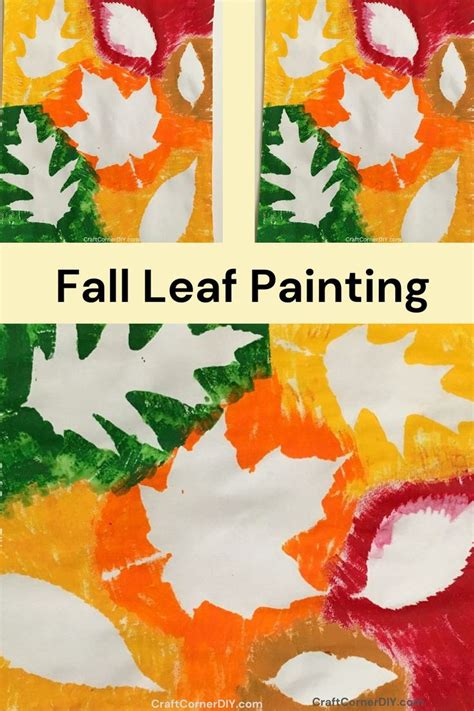 Fall Leaf Painting Craft For Kids Fall Crafts For Kids Painted