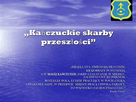 Ppt Ka Czuckie Skarby Przesz O Ci Powerpoint Presentation Free