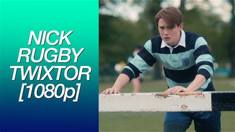 Heartstopper Nick Nelson Rugby Scenes Twixtored Slowed Youtube