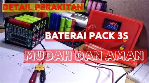 CARA MERAKIT BATERAI PACK 3S YouTube