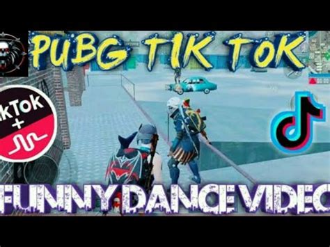 Pubg Tik Tok Funny Dance Video And Funny Moments Youtube