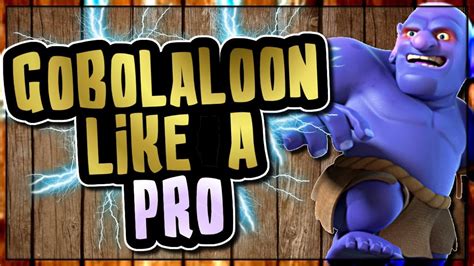 Learn Gobolaloon From The Pro Pekka Charge And Heavy Hopper Attacks Clash Of Clans Youtube