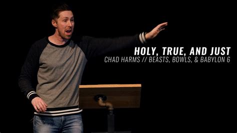 Holy True And Just A Sermon On Revelation Chad Harms