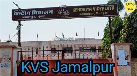 Kvs Jamalpur Travelvesta Jamalpur Munger