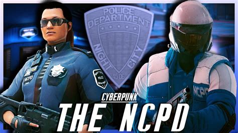 Cyberpunks Peacekeepers The Ncpd Cyberpunk 2077 Lore Youtube