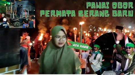 Pawai Obor Menyambut Bulan Suci Ramadan Di Permata Serang Baru