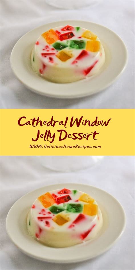 Cathedral Window Jelly Dessert Theglasslotus