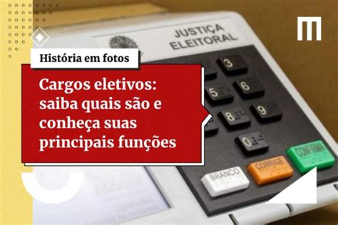 Cargos Eletivos Saiba Quais S O E Conhe A Suas Principais Fun Es