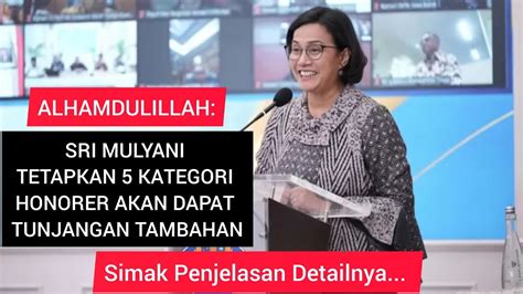 Sri Mulyani Tetapkan Kategori Tenaga Honorer Dapat Tunjangan Tambahan