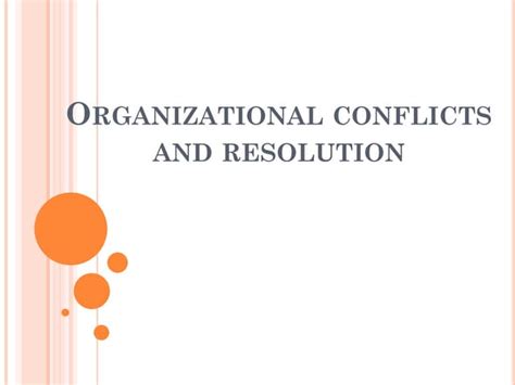 Organizational Conflict Resolution Ppt